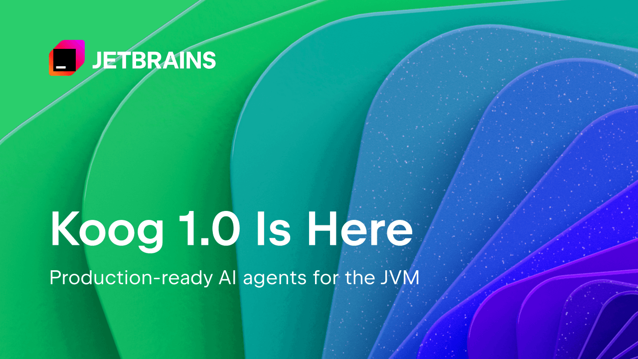Koog 1.0 Stabilizes Kotlin AI Agent Framework