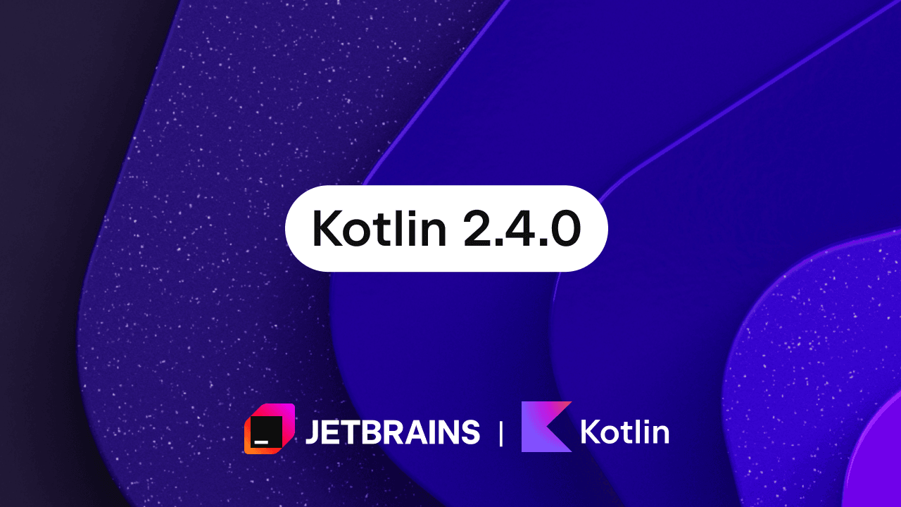 Kotlin 2.4.0 ships Swift package support and Java 26