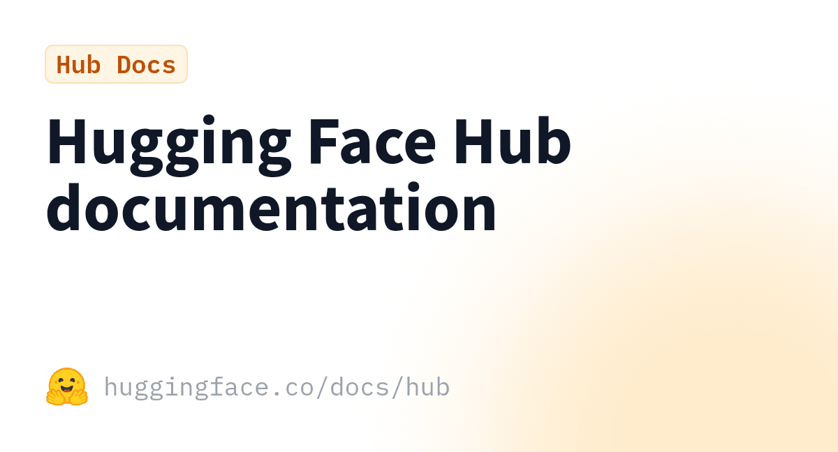 Hugging Face Hub: The GitHub for Machine Learning