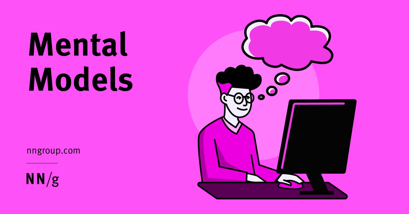 Mental Models: Design for What Users Believe