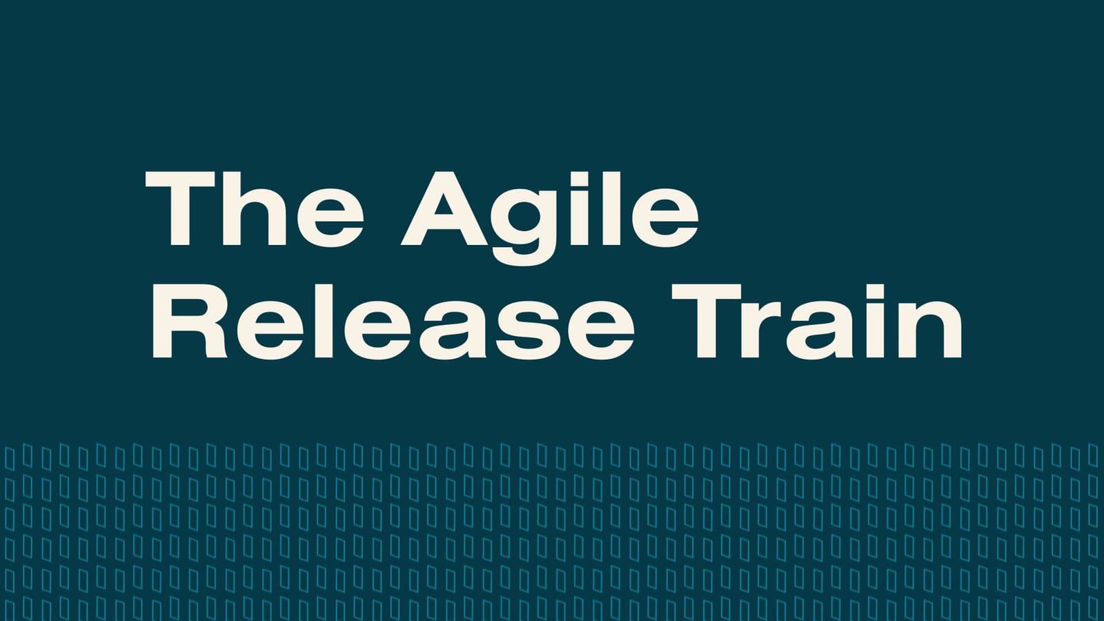 Release Trains: Aligning Multiple Agile Teams