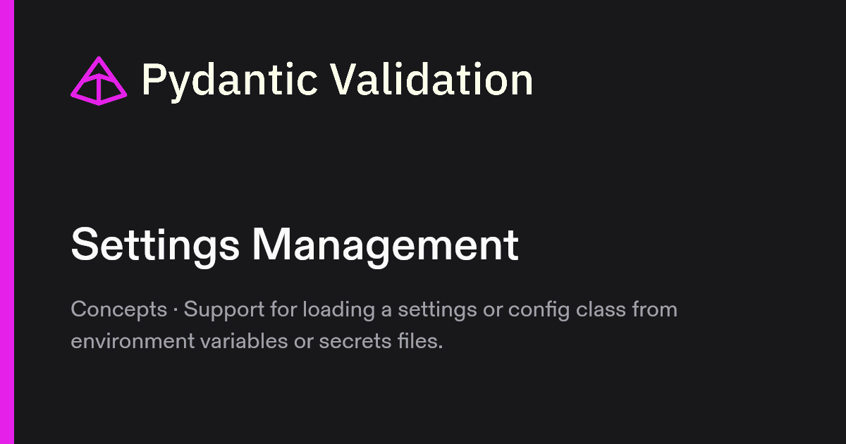 Pydantic BaseSettings: Typed, Layered Configuration