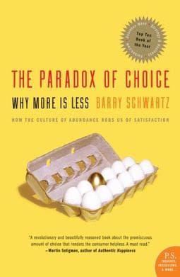 The Paradox of Choice: Why More Options Can Hurt