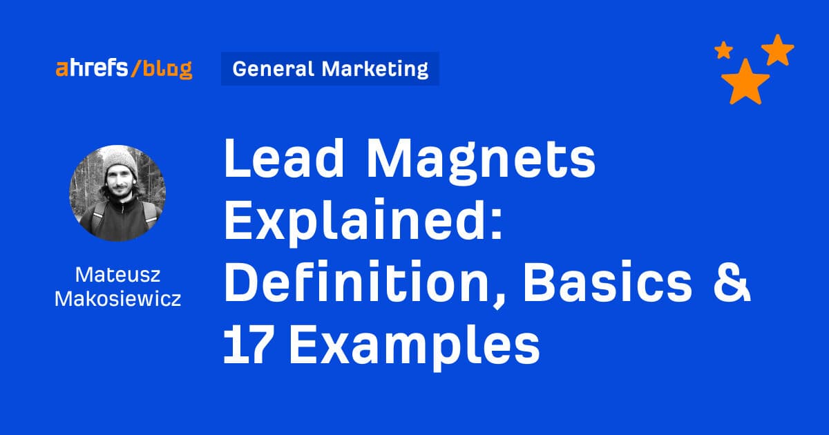 Lead Magnet: Trade a Free Resource for a Customer Relationship