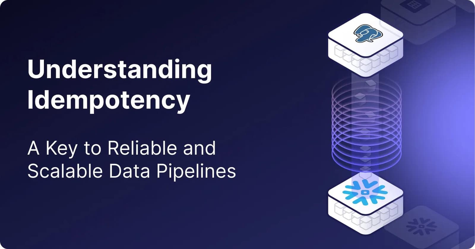 Idempotency: Making Data Pipelines Retry-Safe