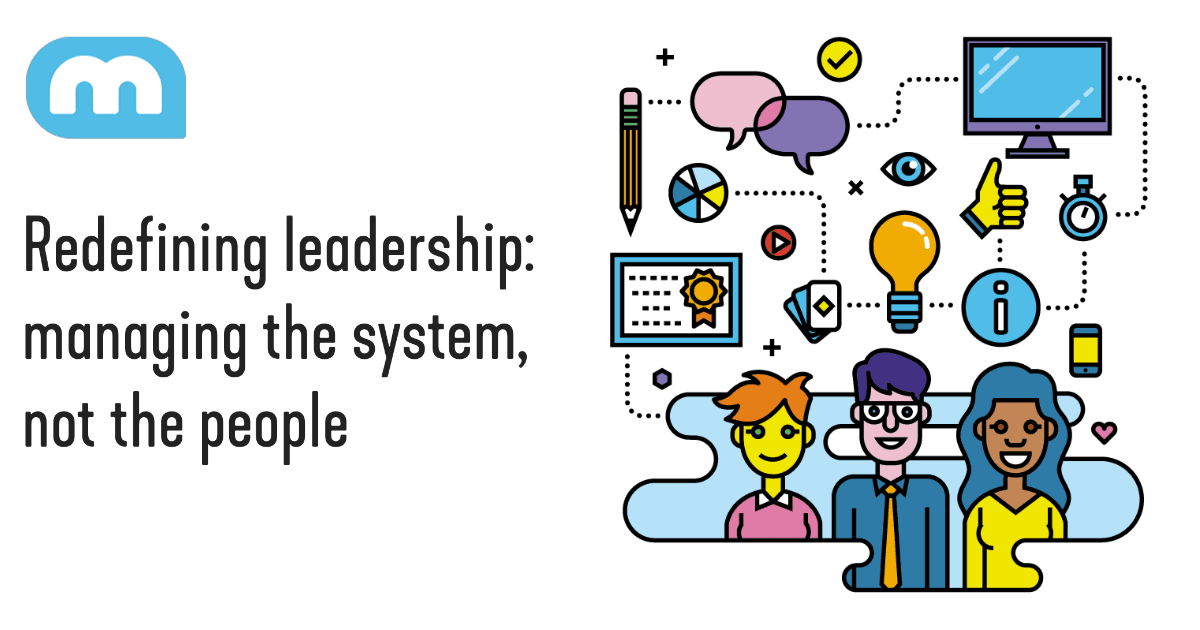 Management 3.0: Manage the System, Not the People