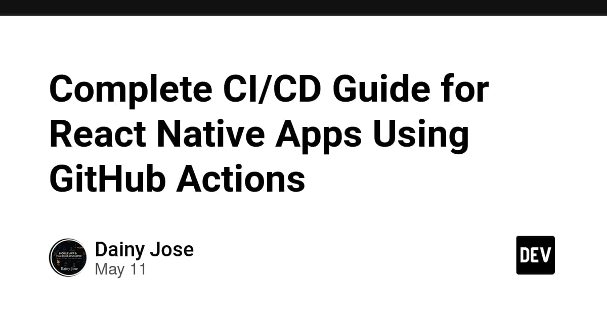 CI/CD for React Native: Automating App Releases