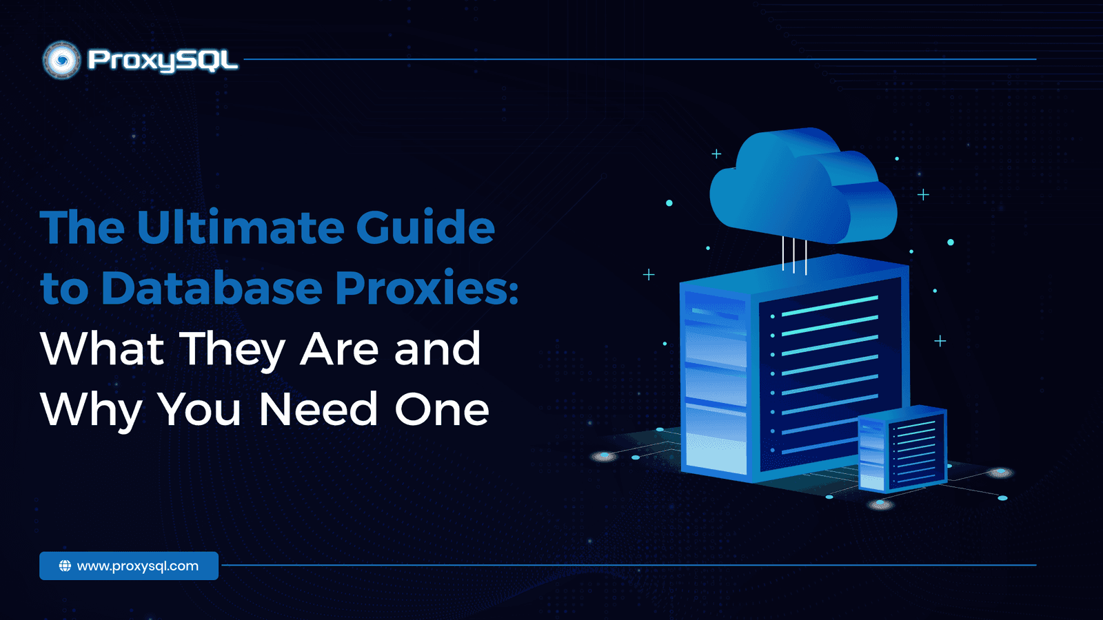 Database Proxies: A Manager for Your Database Traffic