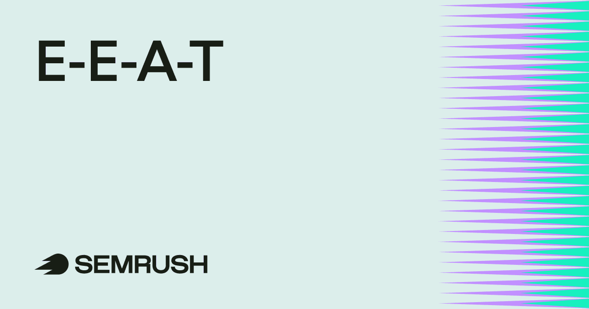 E-E-A-T: Google's Human Quality Bar for Content