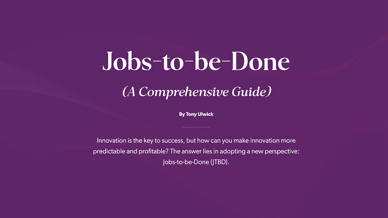 Jobs to Be Done: Sell the Hole, Not the Drill