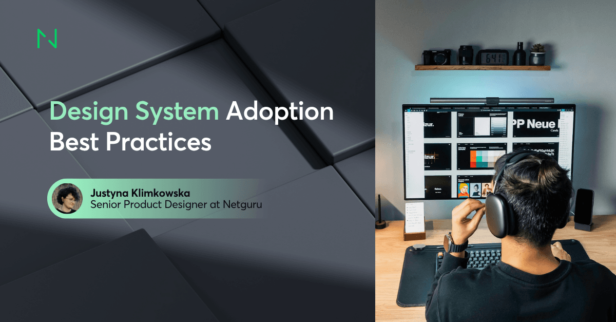 Design System Adoption: A Product, Not a Project